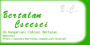 bertalan csecsei business card